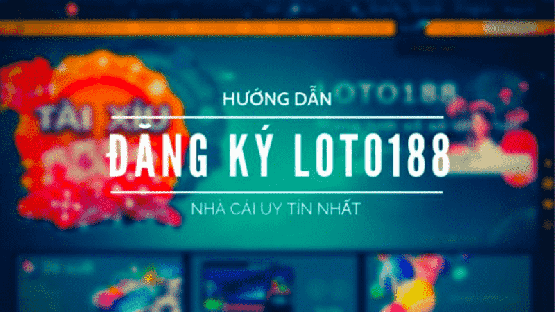 Link vào loto188.com đăng nhập