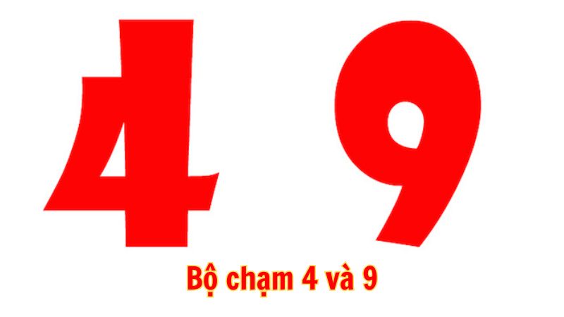 Bộ chạm 4 và 9