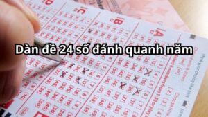 Dàn đề 24 số đánh quanh năm