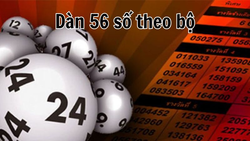 Dàn 56 số theo bộ