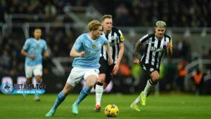 Newcastle đấu với Man City siêu kịch tính